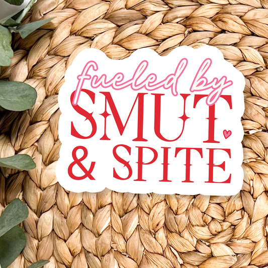 Fueled by Smut & Spite Sticker