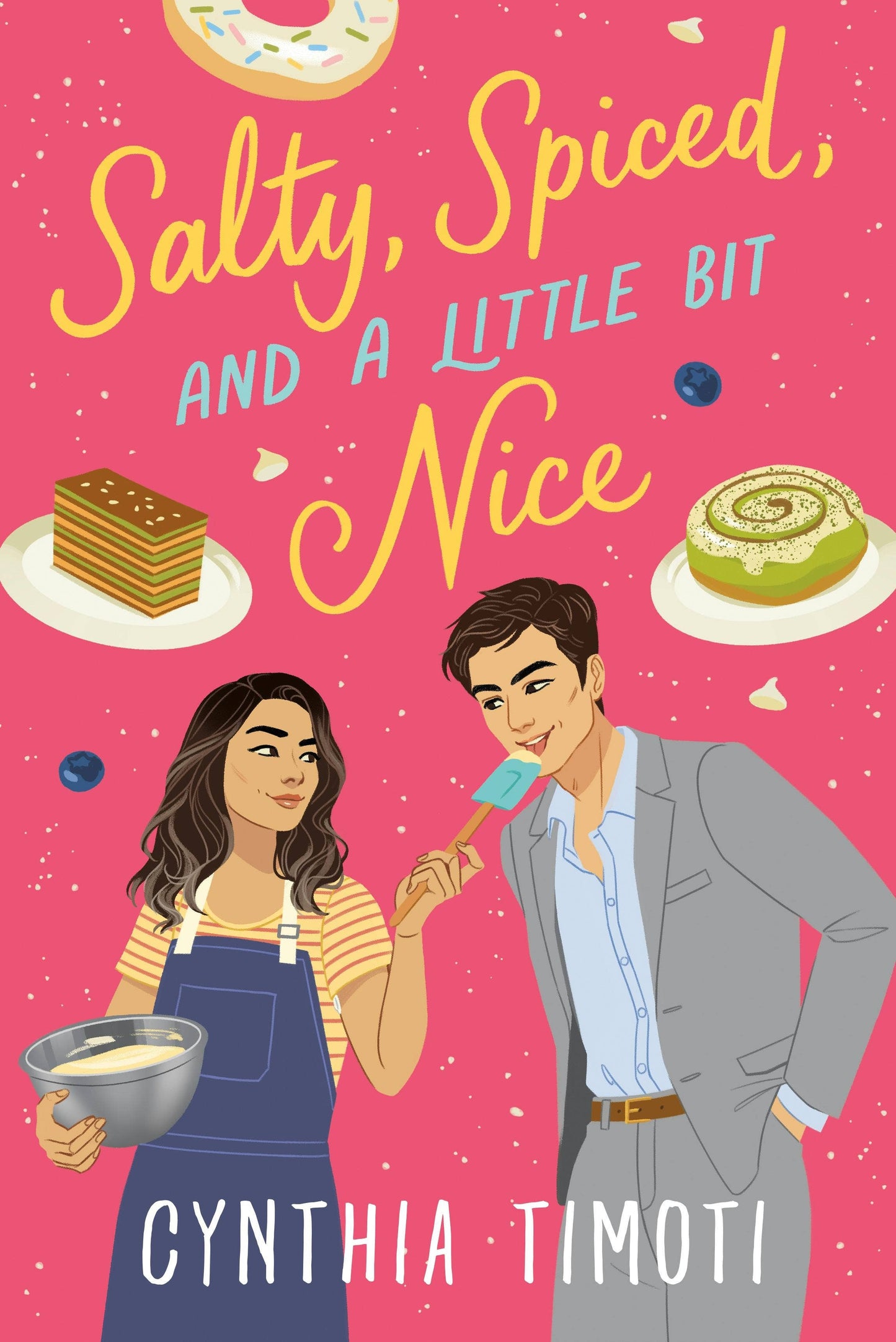 Salty, Spiced, and a Little Bit Nice by Cynthia Timoti (Paperback)