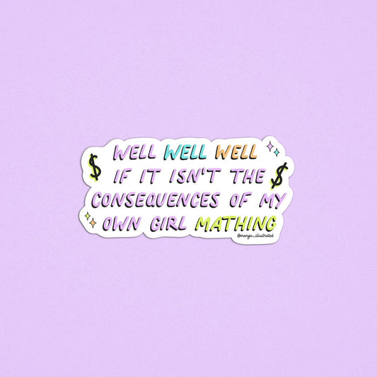 Consequences of My Girl Math Sticker