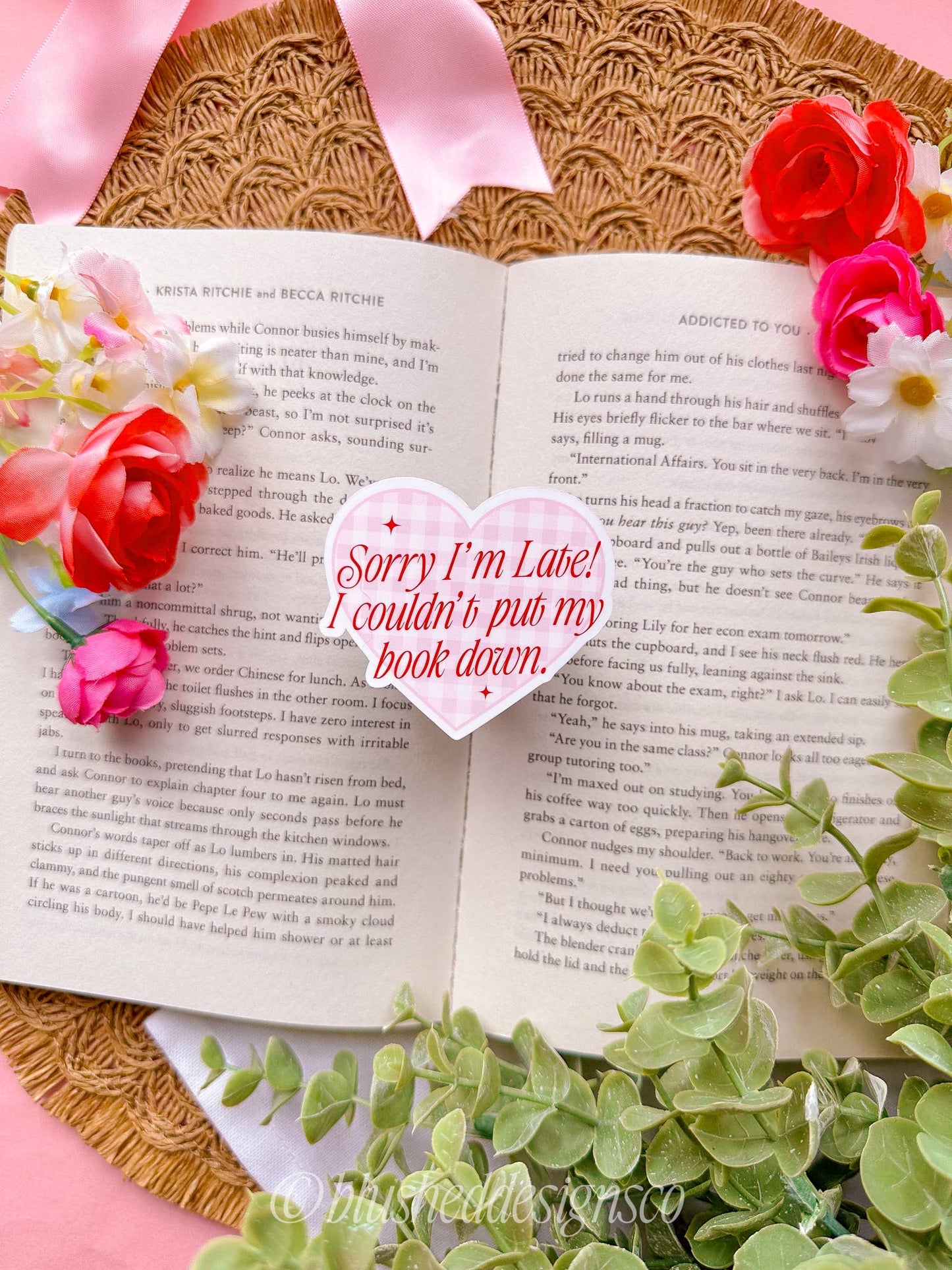 Sorry I'm Late, Couldn't Put My Book Down Sticker