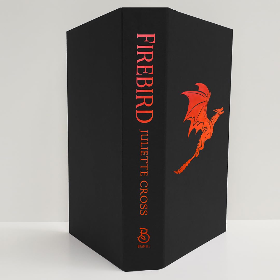Firebird by Juliette Cross (The Fire That Binds: Book #1- Hardcover)