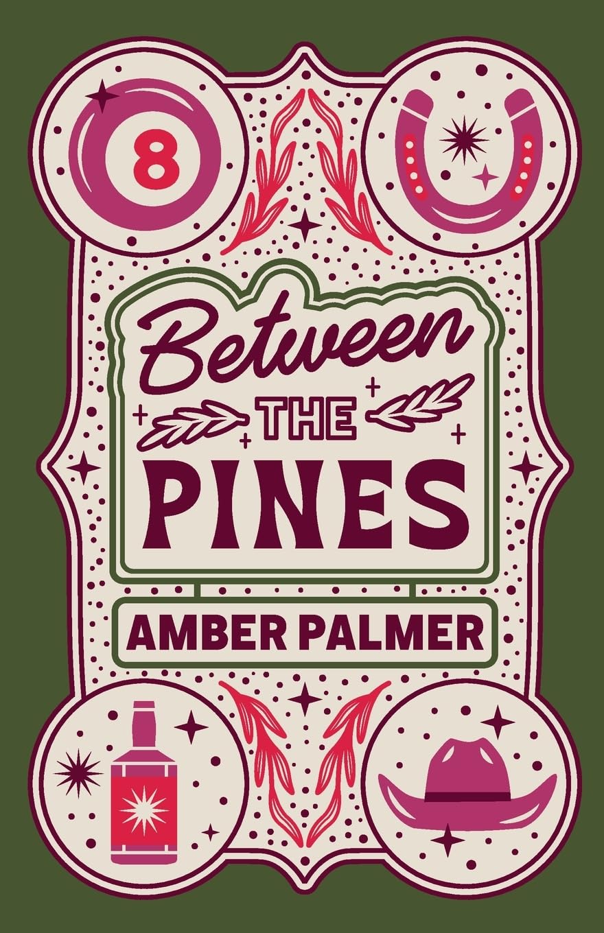 Between the Pines by Amber Palmer (Black Springs Ranch Series: Book #1- Paperback)