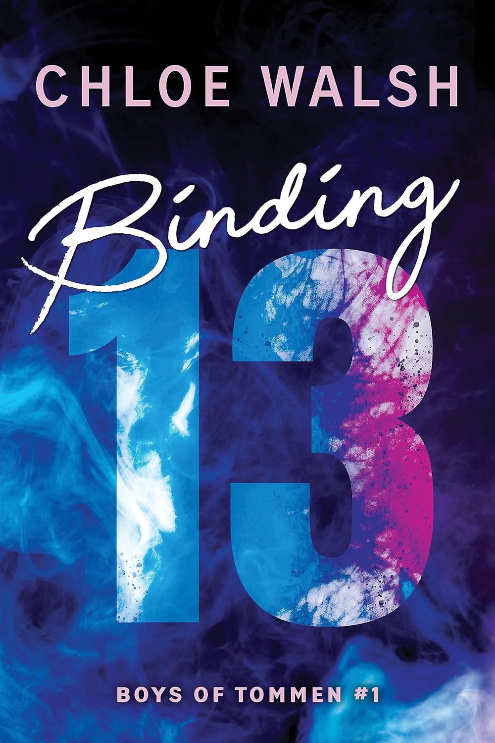 Binding 13 by Chloe Walsh (Boys of Tommen- Book #1)