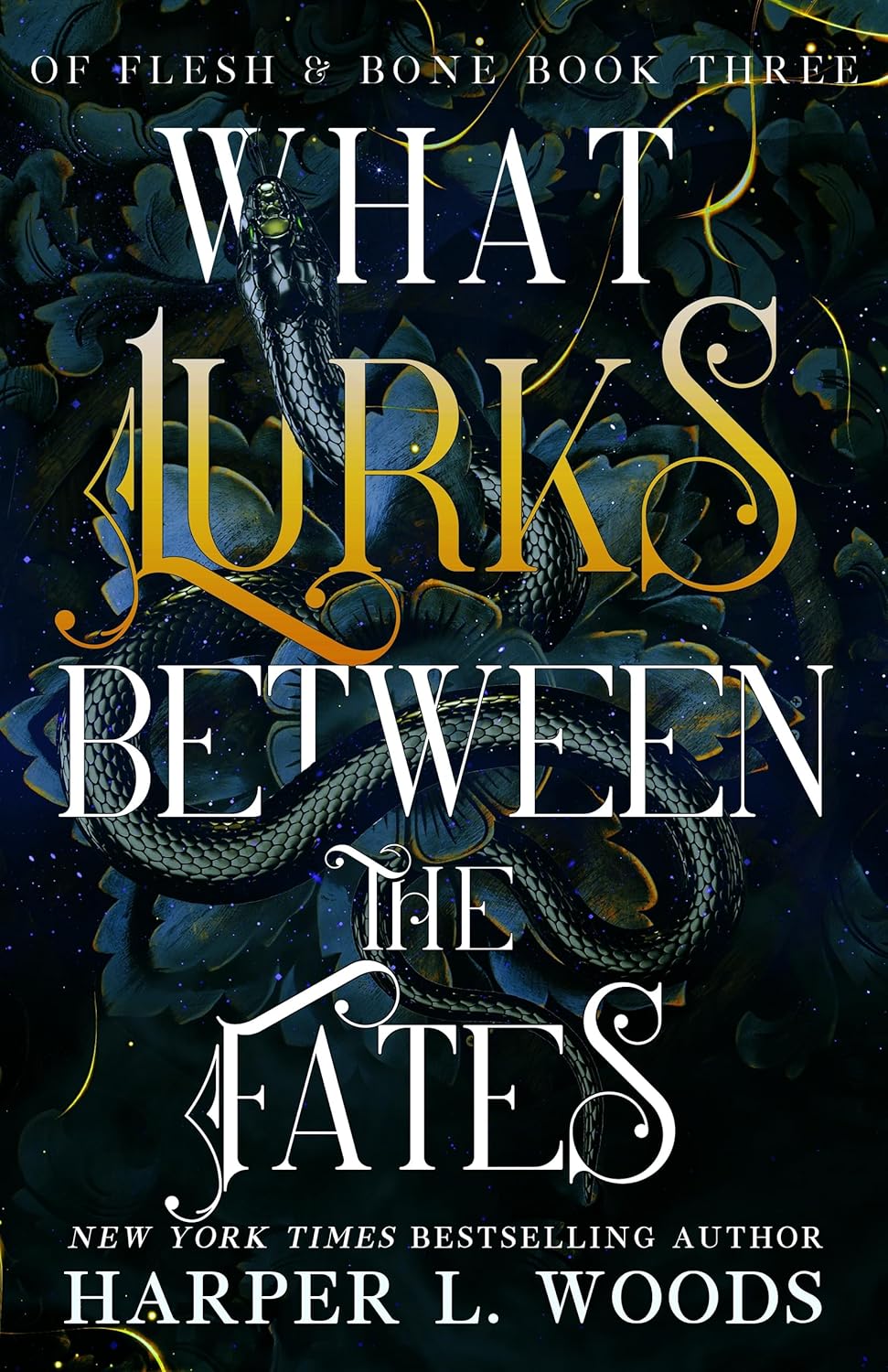 What Lurks Between The Fates by Harper L. Woods (Book #3: Special edition- Paperback)