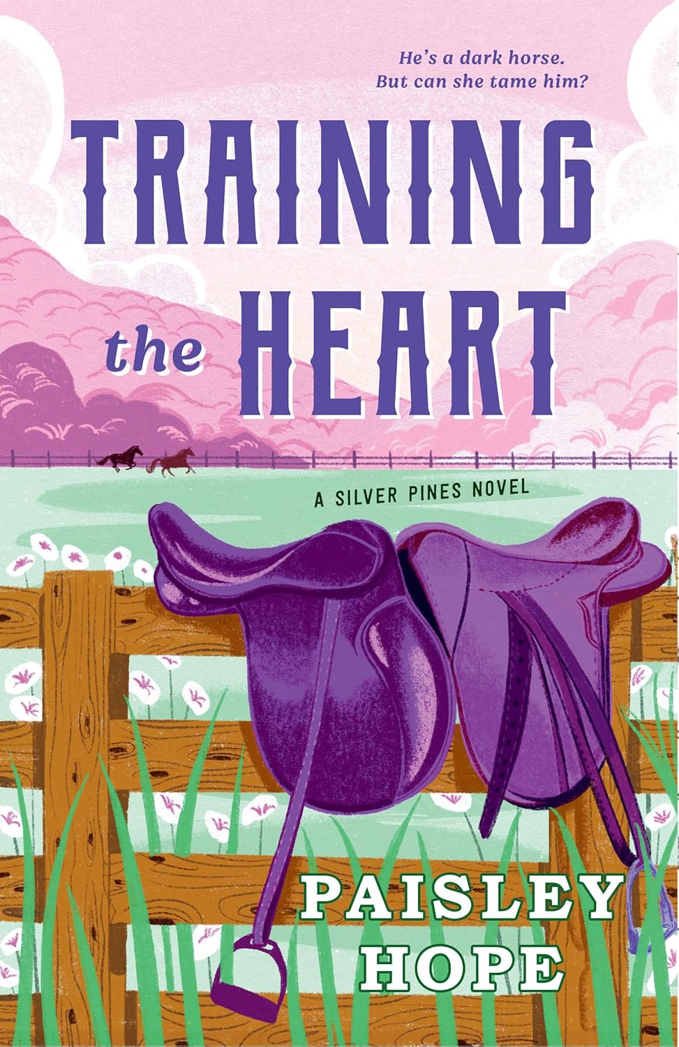 Training the Heart By Paisley Hope (Silver Pines Ranch Series: Book #2- Paperback)