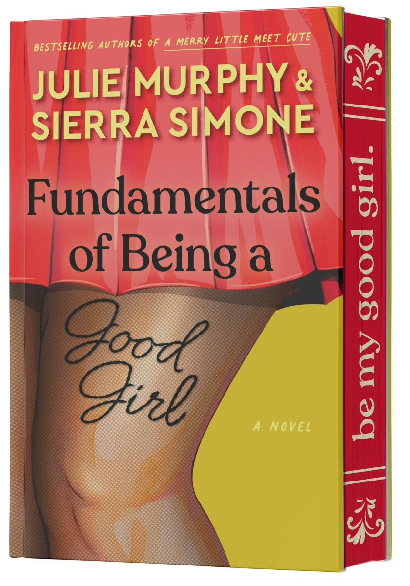 Fundamentals of Being a Good Girl by Julie Murphy & Sierra Simone (Deluxe Edition)