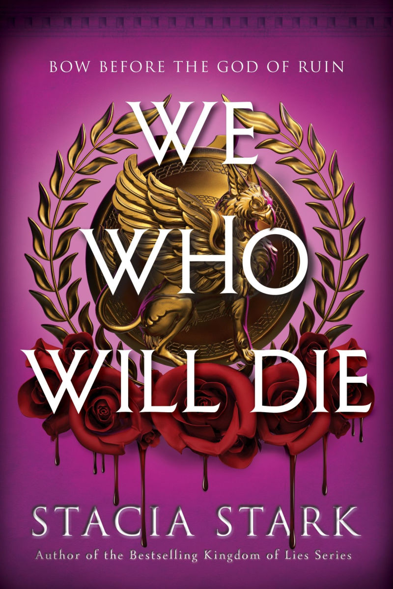 We Who Will Die by Stacia Stark