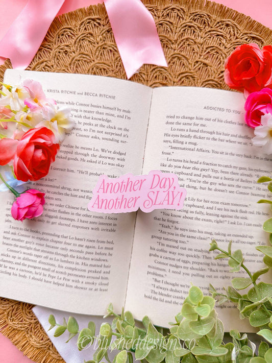 Another Day, Another Slay Sticker