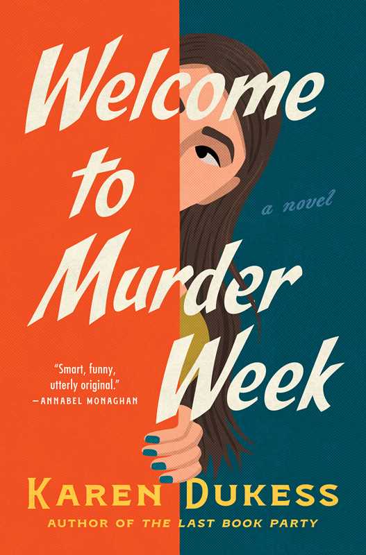 Welcome to Murder Week by Karen Dukess (Hardcover)