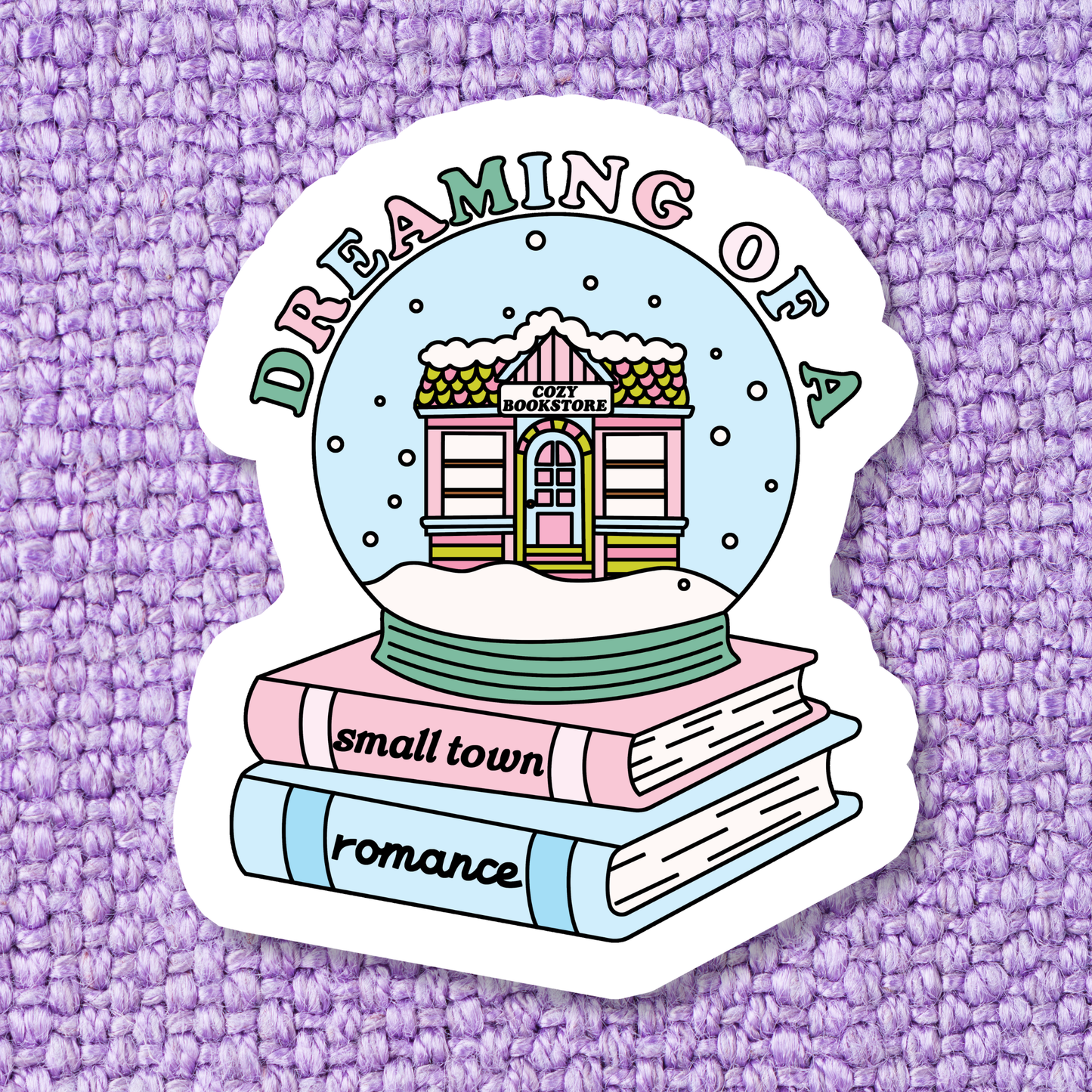 Dreaming Of A Small Town Romance Sticker