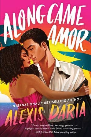 Along Came Amor by Alexis Daria (Paperback)