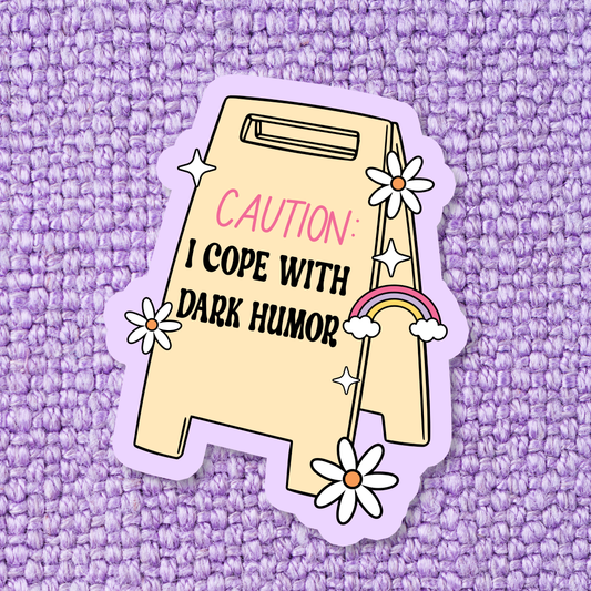 Cope with Dark Humor Sticker