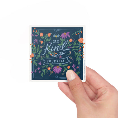 Be Kind To Yourself Sticker