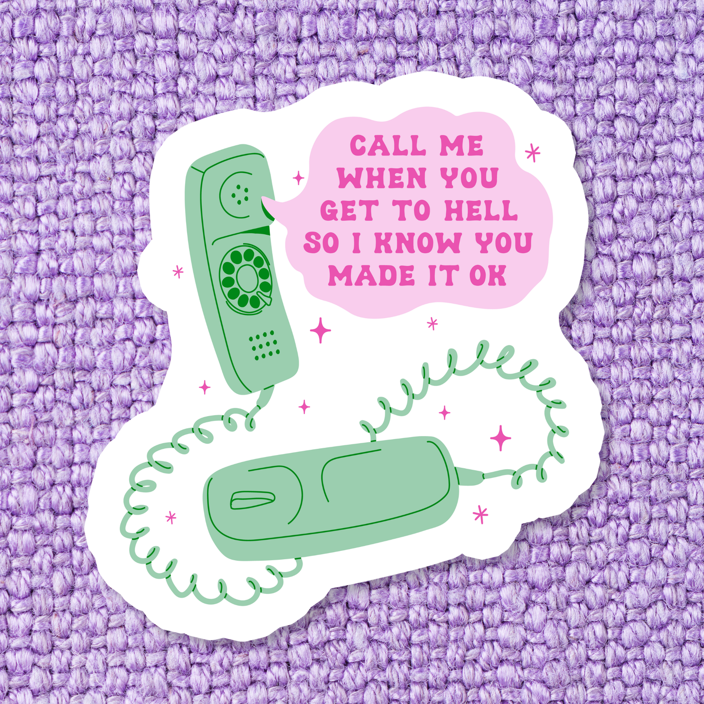 Call Me When Sticker