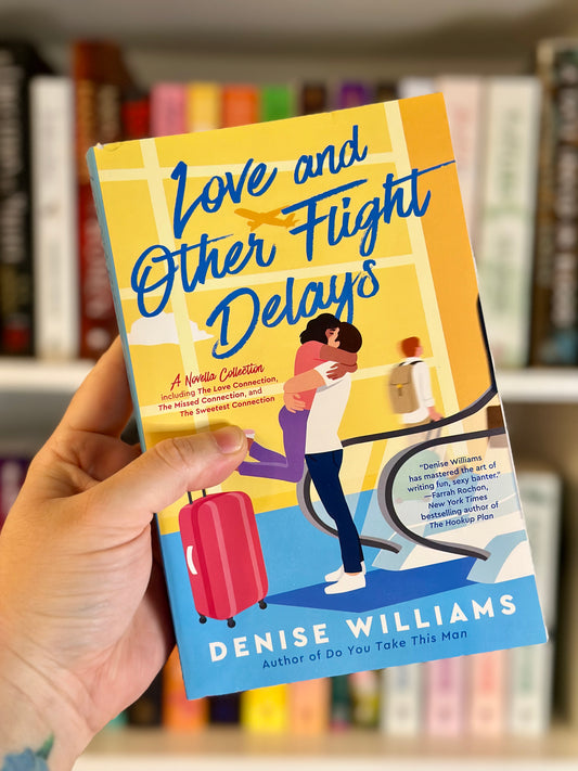 Love and Other Flight Delays by Denise Williams