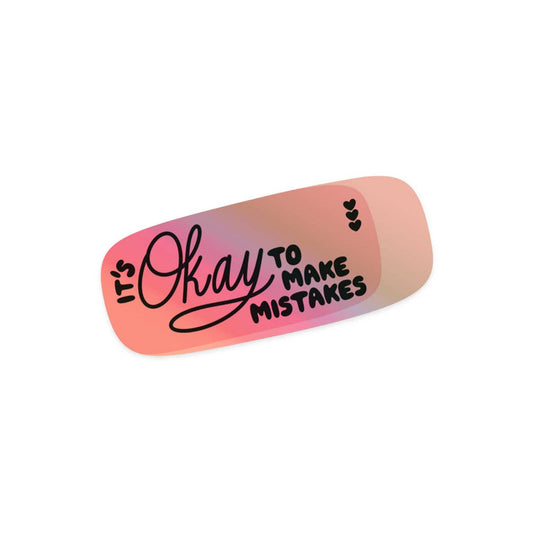 Mistakes Are Okay Sticker