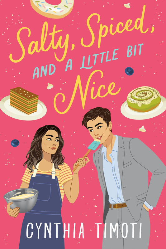 Salty, Spiced, and a Little Bit Nice by Cynthia Timoti (Paperback)