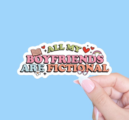 All My Boyfriends Are Fictional Sticker