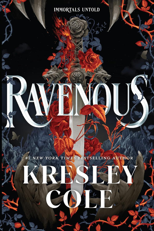 Ravenous by Kresley Cole (Immortals Untold series: Book #1)