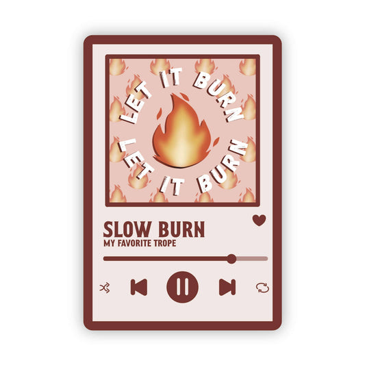 Slow Burn Song Sticker