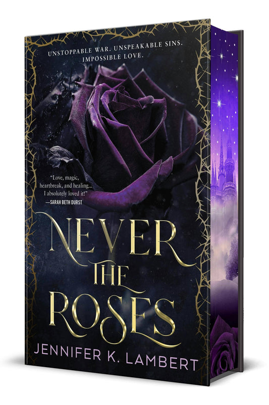 Never the Roses by Jennifer K. Lambert (Special Edition- Hardcover)