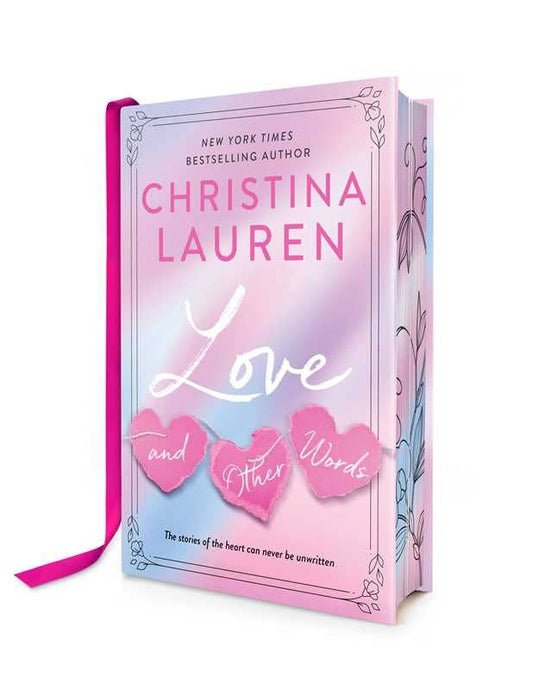 Love and Other Words by Christina Lauren (Deluxe Edition- Hardcover)