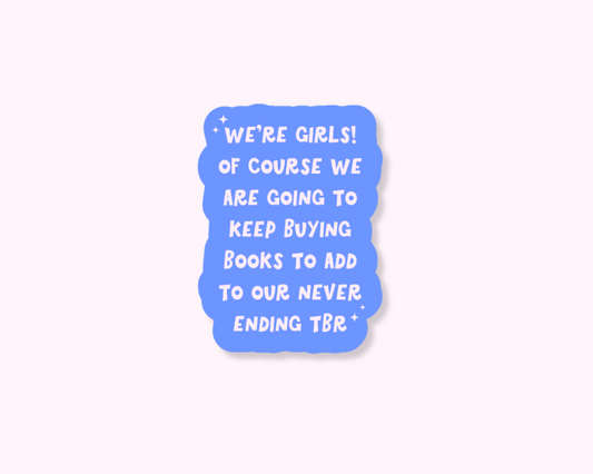 We're Girls Sticker