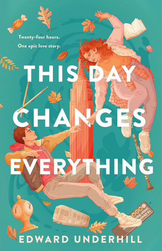 This Day Changes Everything by Edward Underhill (Hardcover)