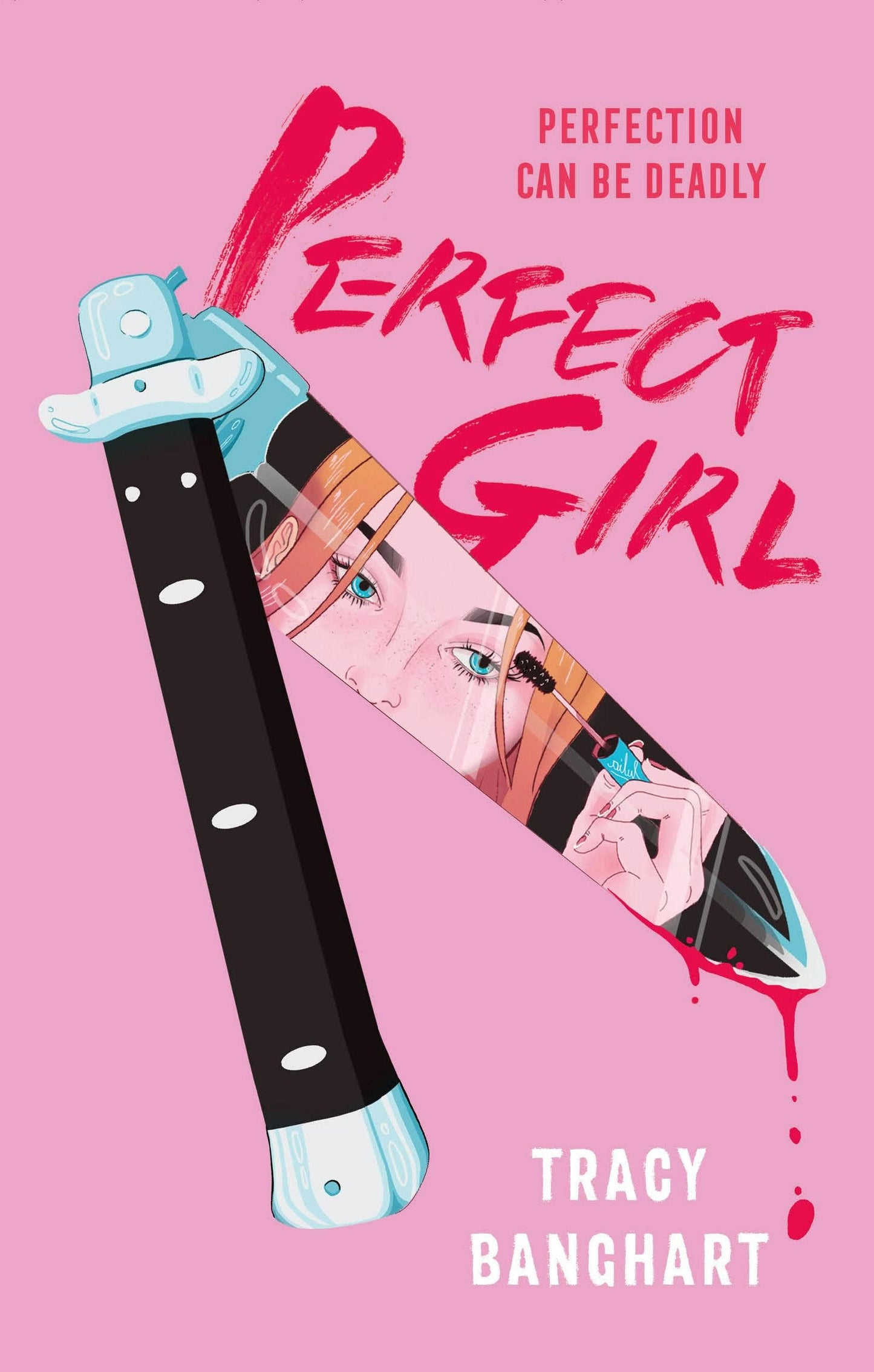 Perfect Girl by Tracy Banghart