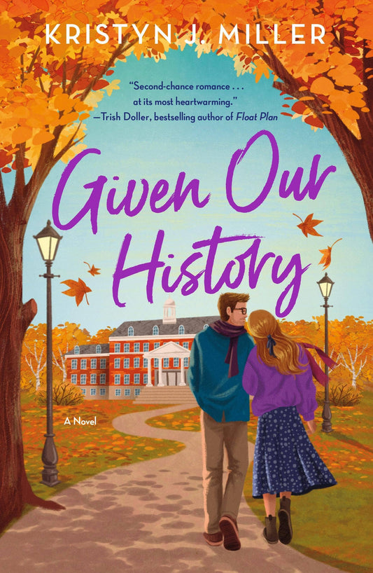 Given Our History by Kristyn JJ Miller (Paperback)