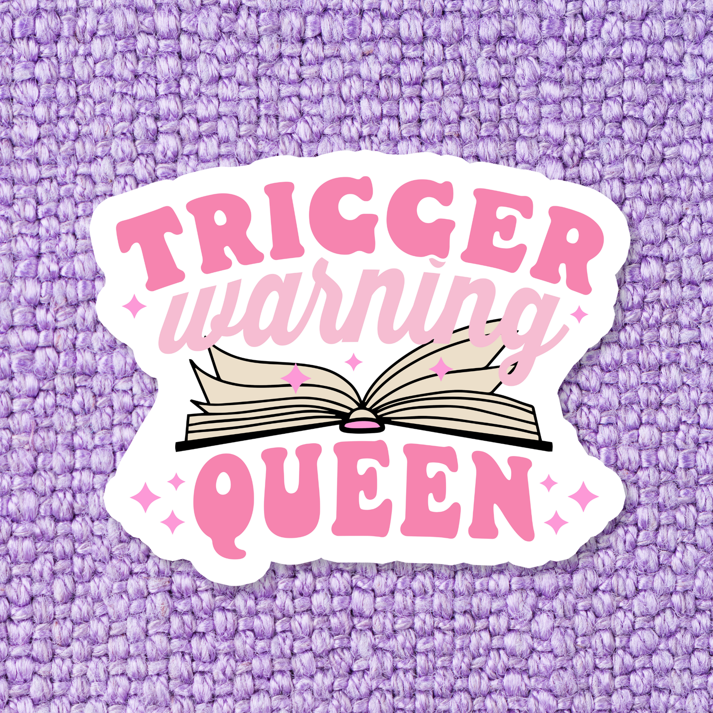 Trigger Warning Queen Sticker