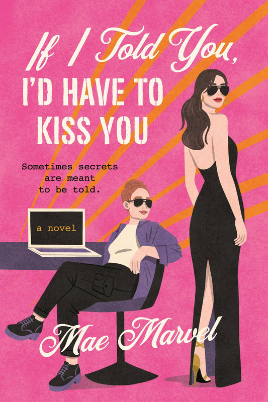 If I Told You, I'd Have To Kiss You by Mae Marvel (Paperback)