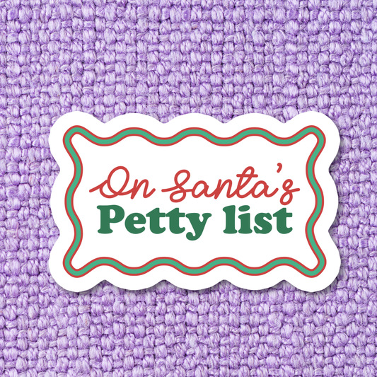 On Santa's Petty List Sticker