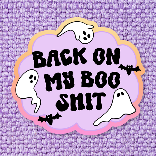 Back on My Boo Shit Sticker