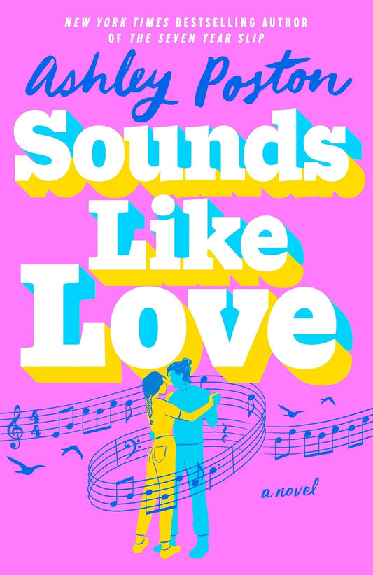 Sounds Like Love By Ashley Poston (Paperback)