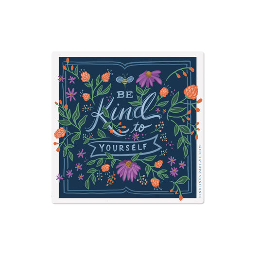 Be Kind To Yourself Sticker