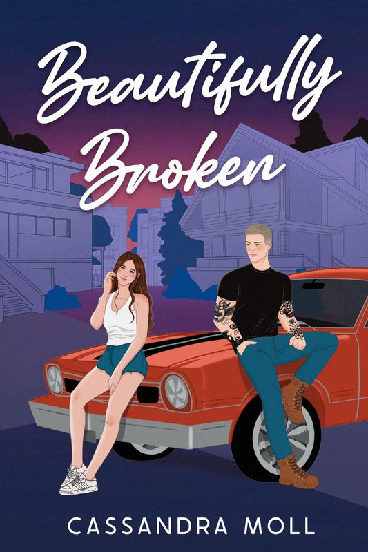 Beautifully Broken by Cassandra Moll (Maple Grove Series: Book #1- Paperback)
