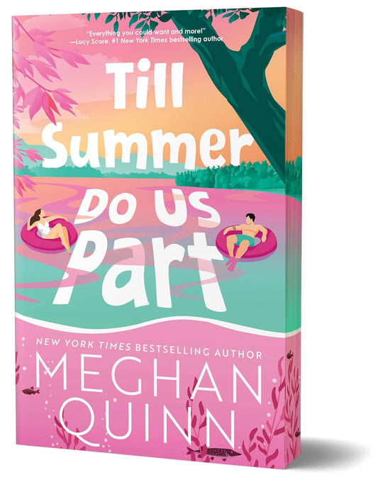 Till Summer Do Us Part by Meghan Quinn (Deluxe Edition-Paperback)