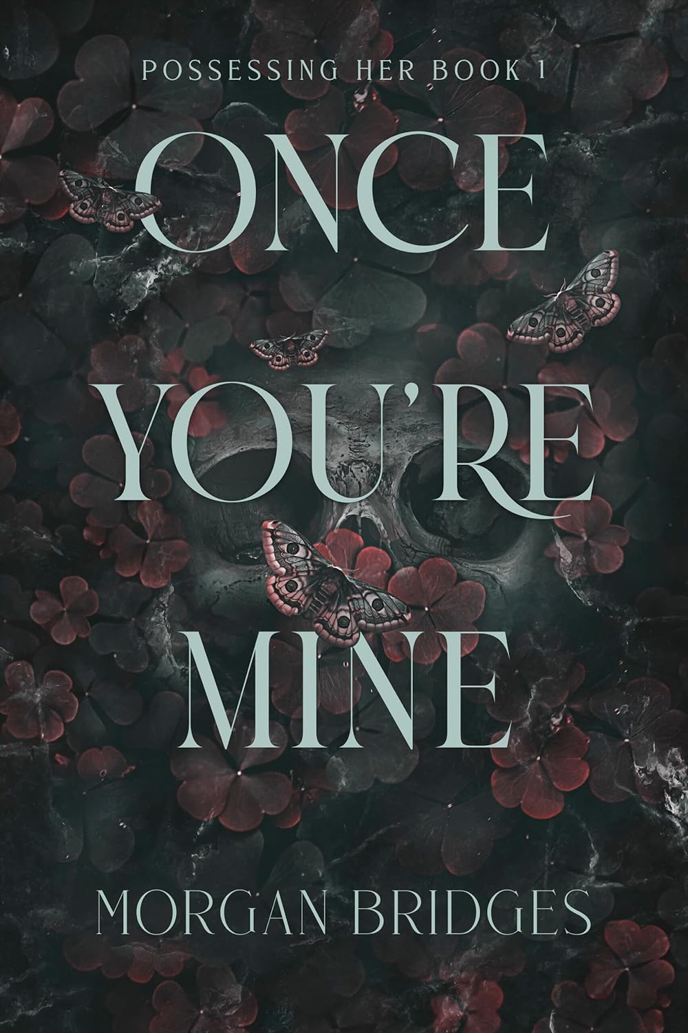 Once You're Mine by Morgan Bridges (Paperback)