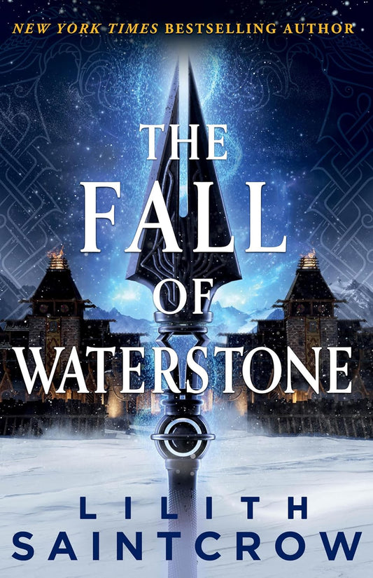 The Fall of Waterstone (Black Land's Bane Series, Book #2) by Lilith Saintcrow