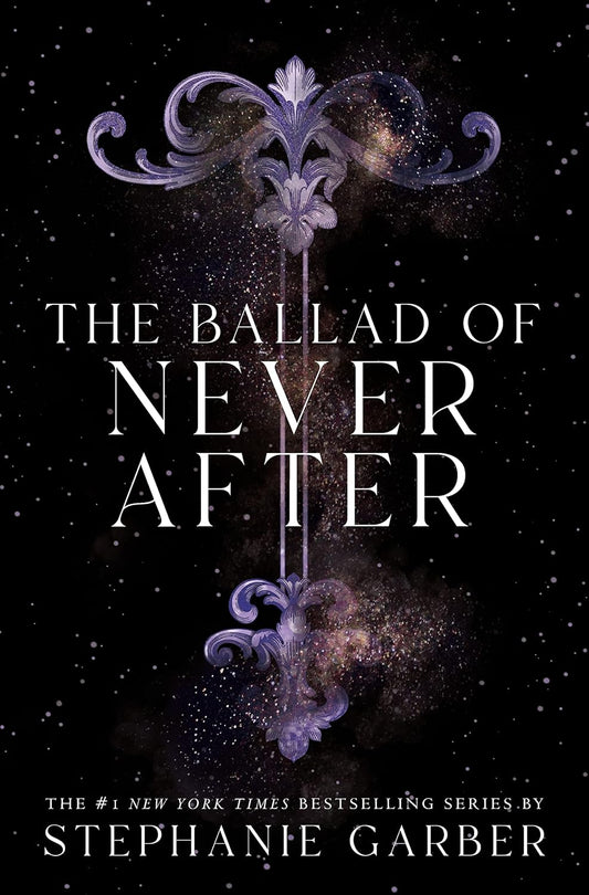 The Ballad of Never After by Stephanie Garber (Book #2)