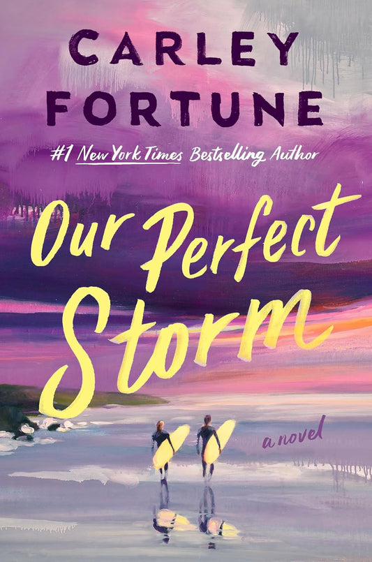 Our Perfect Storm by Carley Fortune (Hardcover- Signed Edition)