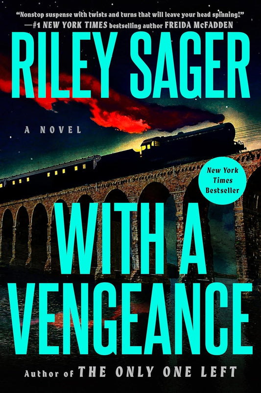 With a Vengeance By Riley Sager (Hardcover)
