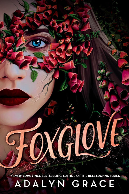 Foxglove by Adalyn Grace (Belladonna Series- Book #2)