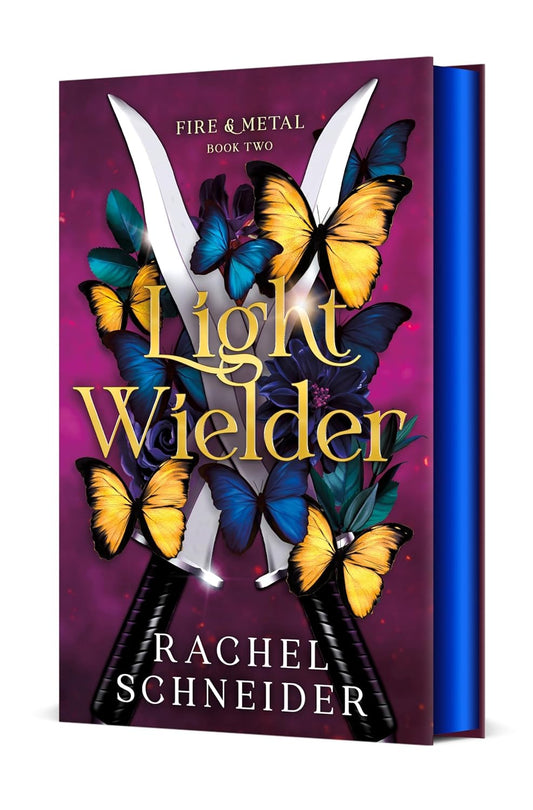 Light Wielder by Rachel Schneider (Fire & Metal Series: Book #2- Deluxe Edition- Hardcover)