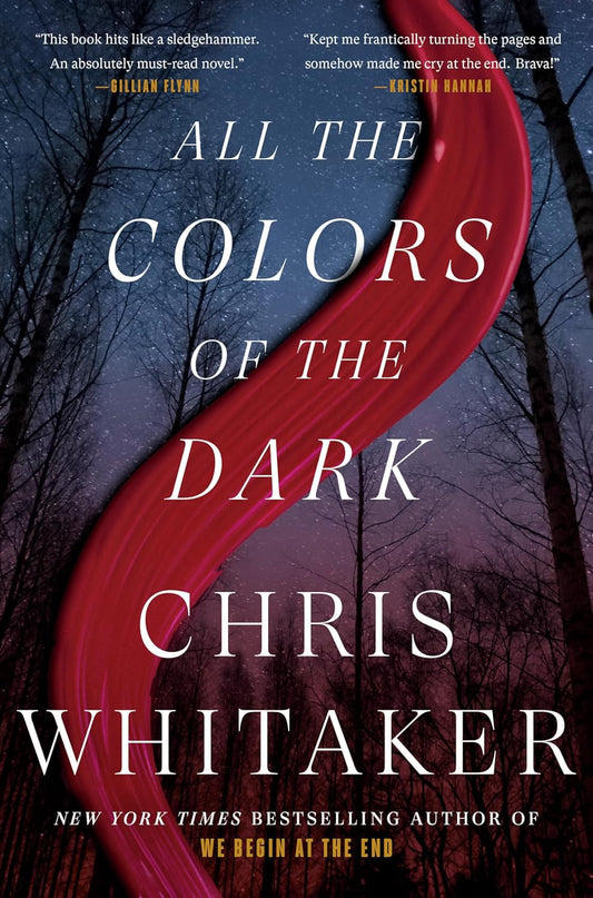 All the Colors of the Dark By Chris Whitaker