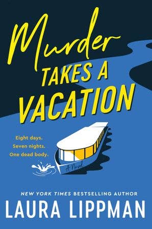 Murder Takes a Vacation by Laura Lippman (Hardcover)