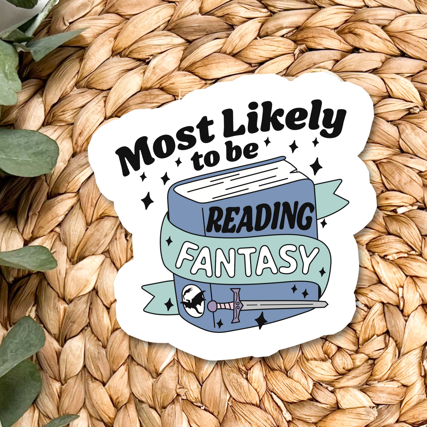 Most Likely To Be Reading Fantasy Sticker