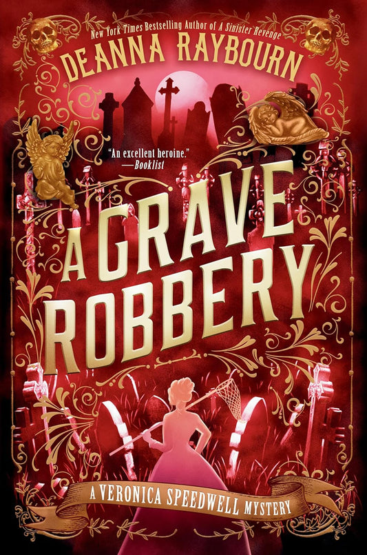 A Grave Robbery by Deanna Raybourn (A Veronica Speedwell Mystery)
