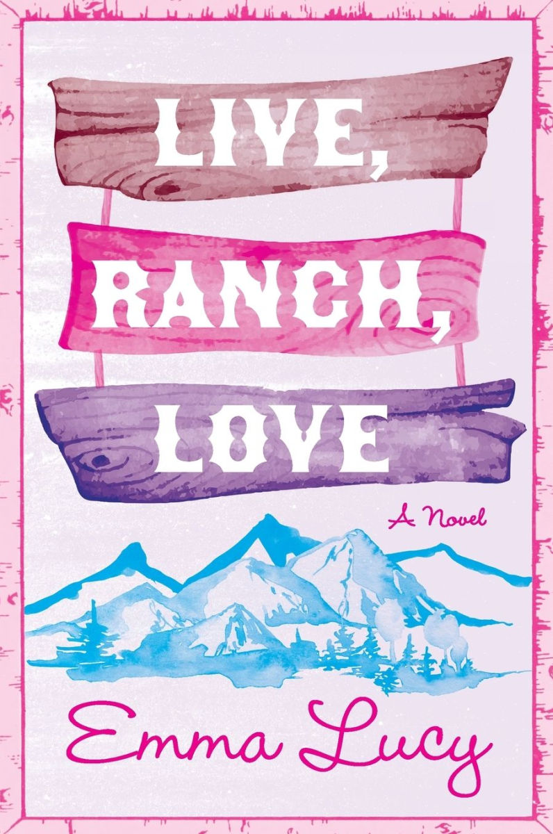 Live, Ranch, Love by Emma Lucy